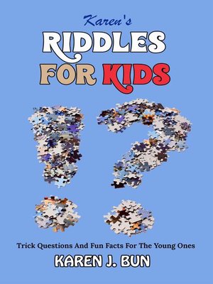 cover image of Karen's Riddles For Kids--Trick Questions and Fun Facts For the Young Ones